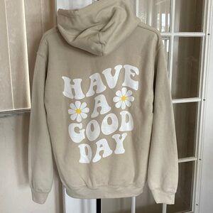 Have A Good Day Trendy Positive Hoodie Sweatshirt